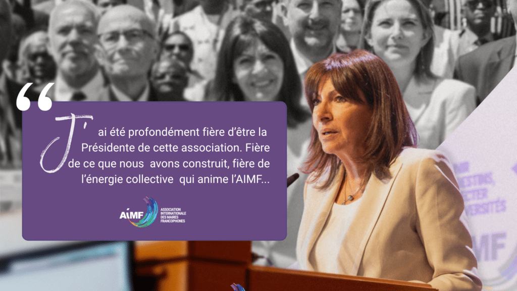 Responsable municipale, Anne Hidalgo prononçant un discours lors d’un message d’au revoir à la présidence de l’AIMF, avec une citation mise en avant sur le visuel.