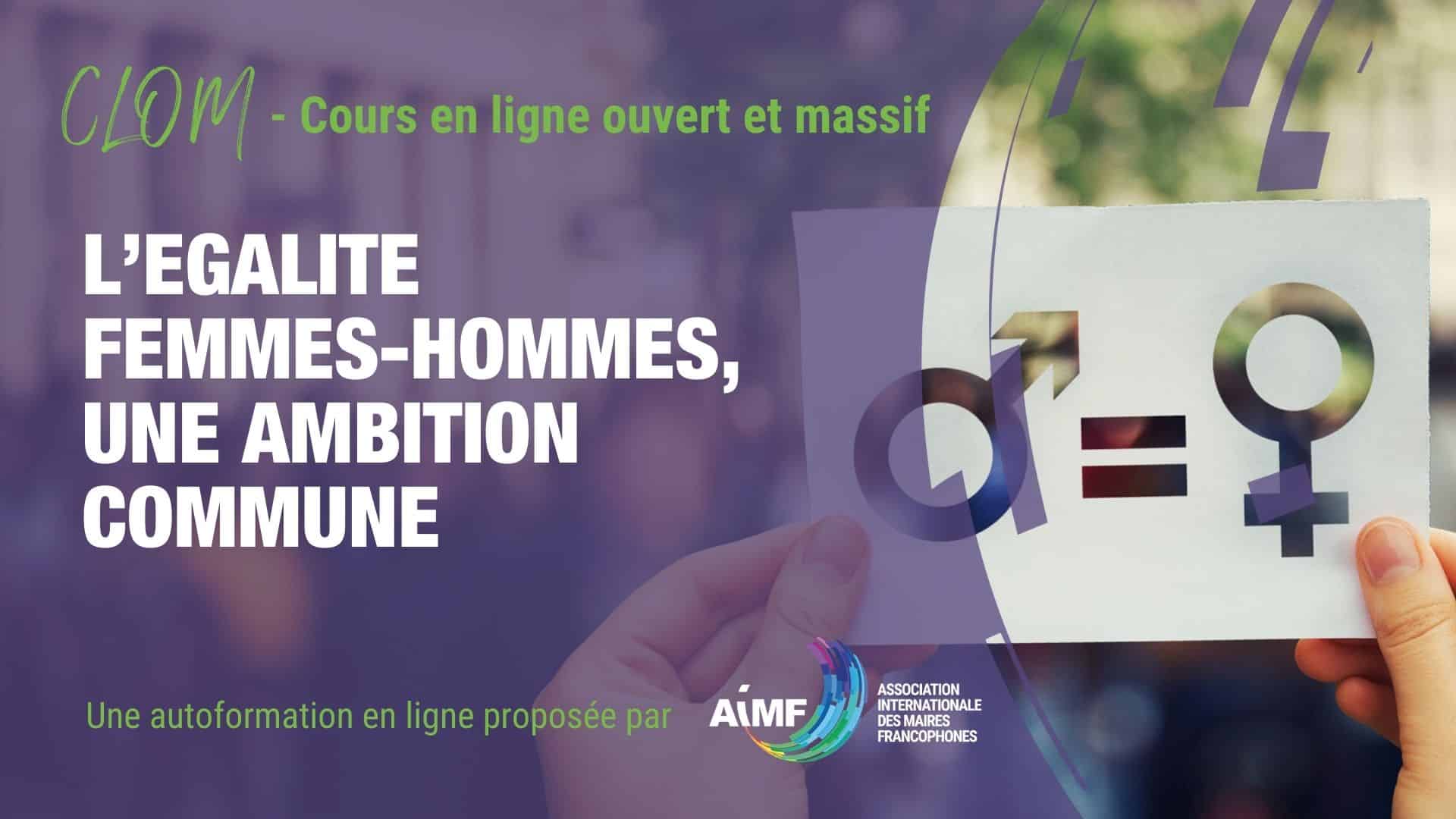 CLOM - L'égalité femmes-hommes : une ambition commune — AIMF